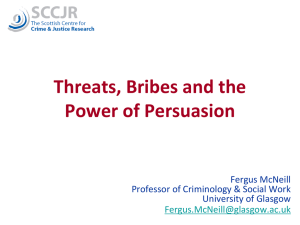Threats, Bribes and the Power of Persuasion