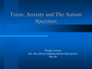 The Spectrum Of Autism: Anxiety and Stress