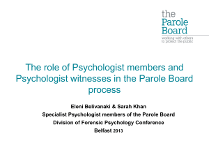 The role of Psychologist members and Psychologist witnesses