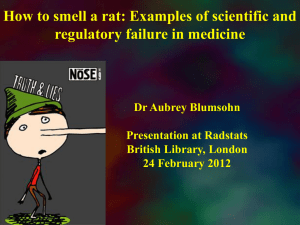How to smell a rat: Examples of scientific and regulatory failure