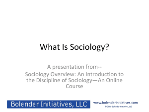 PowerPoint Version of "What isSociology?"
