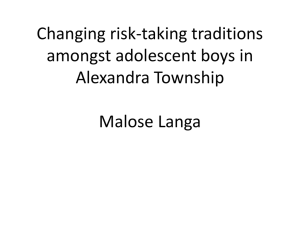 Changing risk-taking traditions amongst boys in Alexandra