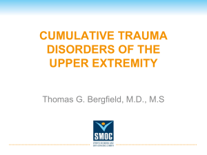 CUMULATIVE TRAUMA DISORDERS OF THE UPPER EXTREMITY