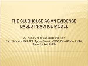 The Clubhouse as an Evidence-Based Practice Model