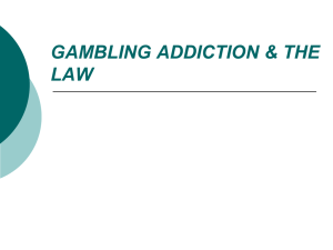 Gambling Addiction and the Law
