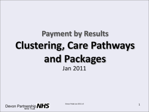 Payment by Results Clustering, Care Pathways and Packages