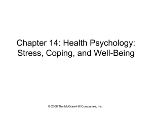 Chapter 14: Health Psychology: Stress, Coping, and Well