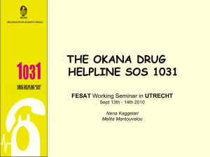 PRESENTATION OF THE OKANA DRUGHELPLINE SOS 1031