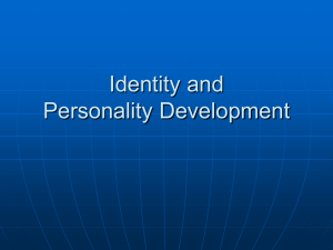 Identity, self, personality development (powerpoint version