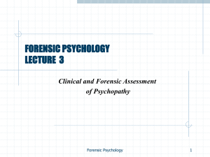Lecture 3: Clinical and Forensic Assessment of Psychopathy I