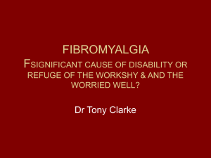 fibromyalgia significant cause of disability or refuge of the workshy
