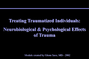 Neurobiological and Psychological Effects of Trauma
