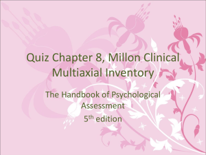 Quiz Chapter 8, Millon Clinical Multiaxial Inventory