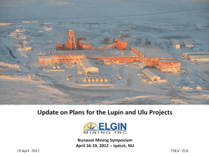 Update on Plans for Lupin and Ulu Gold Deposits