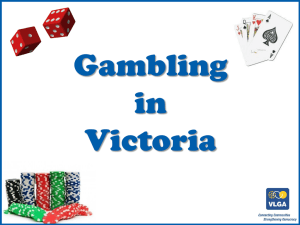 Gambling in Victoria PowerPoint - Victorian Local Governance