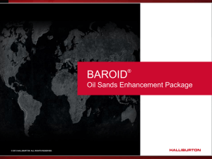 BAROID Oil Sands Enhancement Package