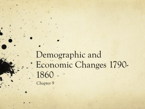 Demographic and Economic Changes 1790-1860