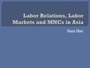 Week 6 MNCs, labor relations and labor markets in