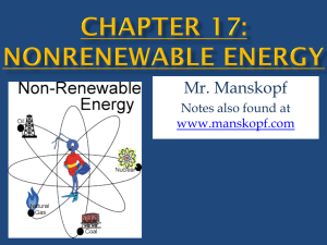Chapter 17 Notes: Nonrenewable Energy