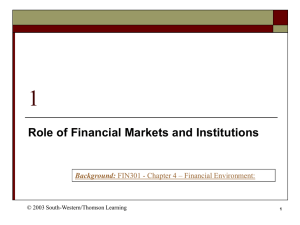 The Role of Financial Markets and Institutions(1)