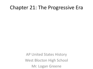 Chapter 21: The Progressive Era