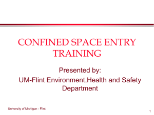 CONFINED SPACE ENTRY TRAINING - University of Michigan