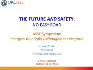 Frank White`s Symposium - Energize Your Safety Management