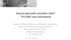 How to deal with uncertain risks: The EMF case