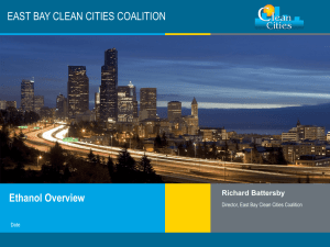 E85 Ethanol Powerpoint - East Bay Clean Cities