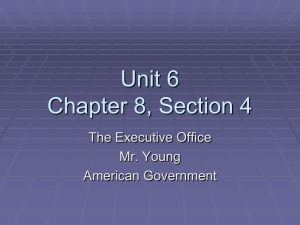 Chapter 8, Section 4: The Executive Office