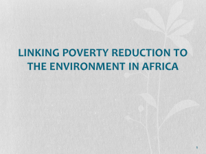 1 LINKING POVERTY REDUCTION TO THE ENVIRONMENT IN