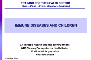 Immune diseases and children. [ppt 4mb ]