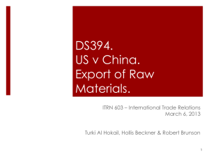 DS394. US v China. Export of Raw Materials.