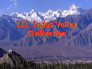 III. Indus Valley Civilization