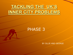 TACKLING THE UK`S INNER CITY PROBLEMS