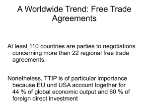 A Worldwide Trend: Free Trade Agreements At least 110 countries