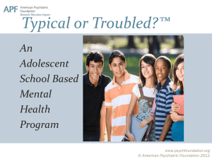 Typical or Troubled?* - American Psychiatric Association