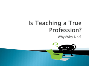Is Teaching a True Profession?