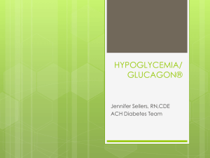 Hypoglycemia and Glucagon (PowerPoint)