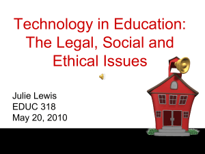 Technology in Education: The Legal, Social and Ethical