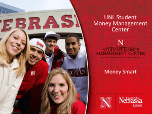 Money Smart Presentation - University of Nebraska–Lincoln