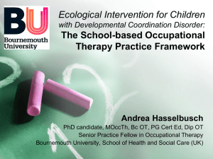 Ecological Intervention for children with DCD: introducing the School