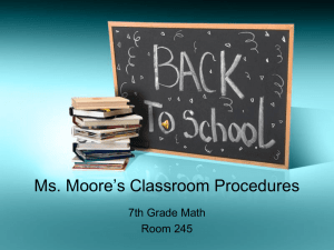 Ms. Moore`s Classroom Procedures