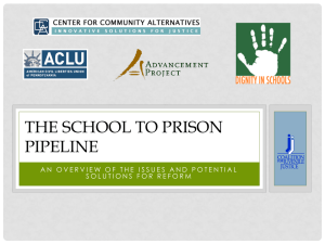The school to prison pipeline - The Coalition for Juvenile Justice