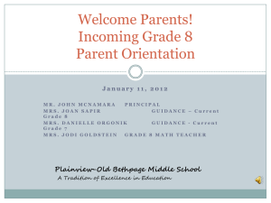 Grade 7 to 8 Parent Orientation Presentation - The Plainview