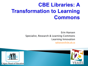 CBE Libraries: A Transformation to Learning Commons