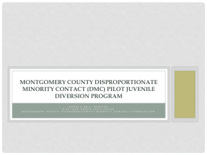 Montgomery county Disproportionate Minority Contact (DMC) Pilot