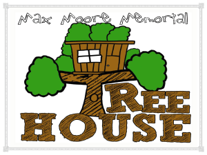 PRE 314: The Max Moore Memorial Tree House