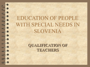 EDUCATION OF PEOPLE WITH SPECIAL NEEDS IN SLOVENIA