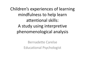 Children`s experiences of learning mindfulness to help learn